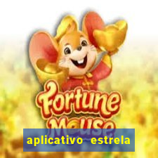 aplicativo estrela bet apk